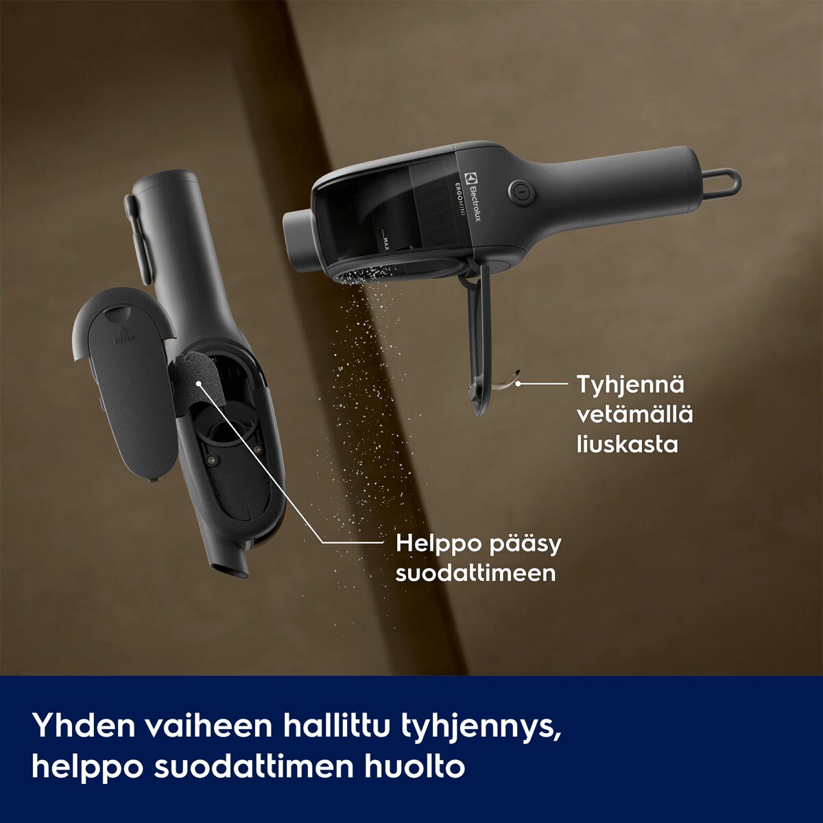 Yhden vaiheen hallittu tyhjennys, helppo suodattimen huolto      Tyhjennä vetämällä liuskasta Helppo pääsy suodattimeen